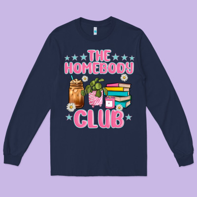 The Homebody Club Long Sleeve Tee Designed By Jahusdesignshop
