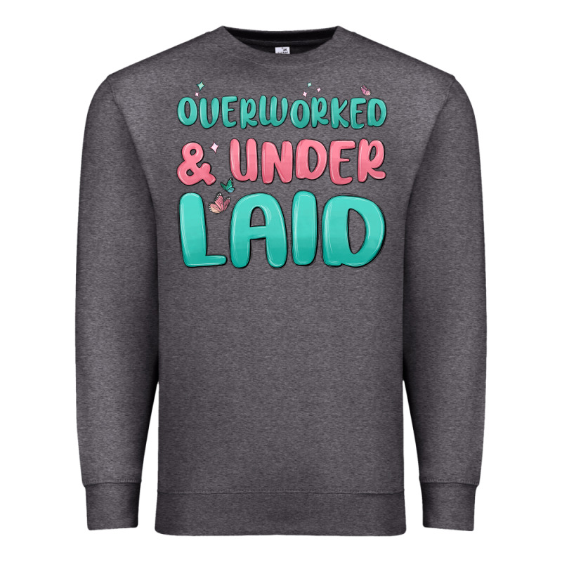 Overworked Underlaid Premium Sweatshirt by MaliasSmallBusiness | Teevron