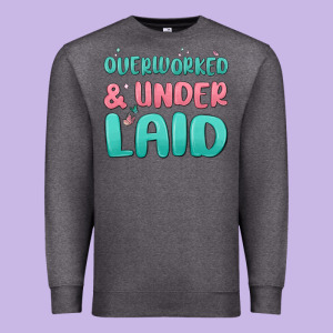 Overworked Underlaid Premium Sweatshirt Designed By Maliassmallbusiness