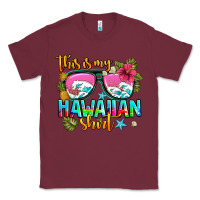 Burgundy this is my hawaiian Classic Tee - AdoDesignShop