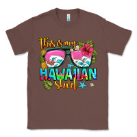Chestnut this is my hawaiian Classic Tee - AdoDesignShop