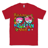 Red this is my hawaiian Classic Tee - AdoDesignShop