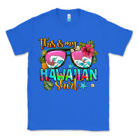 True Royal this is my hawaiian Classic Tee - AdoDesignShop