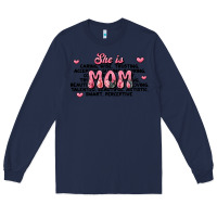 Navy she is mom compliment words Long Sleeve Tee - JahusDesignShop