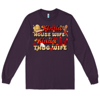 Plum kinda house wife kinda thug wife Long Sleeve Tee - JahusDesignShop