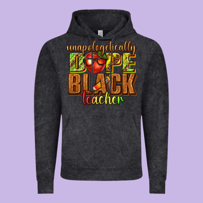 Vintage Hoodie unapologetically dope black teacher juneteenth