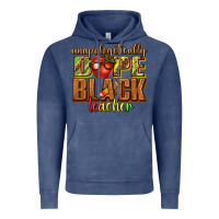 Vintage Denim unapologetically dope black teacher juneteenth Vintage Hoodie - texasbilliewilder