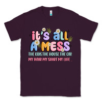 Plum its all a mess Classic Tee - JahusDesignShop