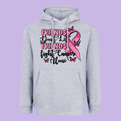 Friends Dont Let Friends Fight Cancer Alone Heavyweight Hoodie Designed By Maliassmallbusiness