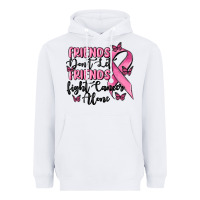 White friends dont let friends fight cancer alone Heavyweight Hoodie - MaliasSmallBusiness