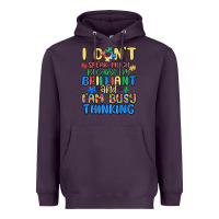 Dont Speak Much Because Im Brilliant Heavyweight Hoodie | Teevron