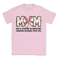 Bubblegum Pink mom she is clothed in gratitude counting blessings Classic Tee - JahusDesignShop