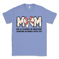 Colony Blue mom she is clothed in gratitude counting blessings Classic Tee - JahusDesignShop