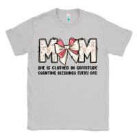 Moon Dust mom she is clothed in gratitude counting blessings Classic Tee - JahusDesignShop