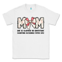 White mom she is clothed in gratitude counting blessings Classic Tee - JahusDesignShop