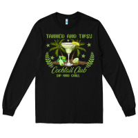 Black tanned and tipsy cocktail club sip and chill Long Sleeve Tee - JahusDesignShop