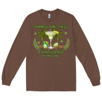 Chestnut tanned and tipsy cocktail club sip and chill Long Sleeve Tee - JahusDesignShop