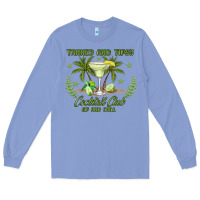 Colony Blue tanned and tipsy cocktail club sip and chill Long Sleeve Tee - JahusDesignShop