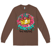 Chestnut the princesshas arrived Long Sleeve Tee - AdoDesignShop
