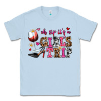 Dusty Blue oh sip its a girls trip Classic Tee - AdoDesignShop