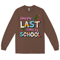 Chestnut happy last day of school Long Sleeve Tee - JahusDesignShop