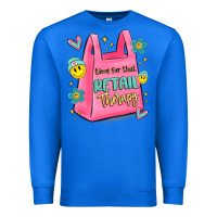 True Royal time for that retail therapy Premium Sweatshirt - MaliasSmallBusiness
