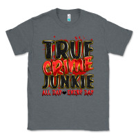 Charcoal Heather true crime junkie all day every day Classic Tee - JahusDesignShop