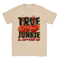 True Crime Junkie All Day Every Day Classic Tee | Teevron