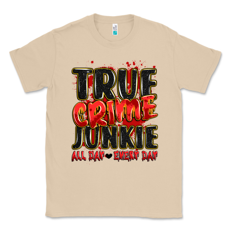True Crime Junkie All Day Every Day Classic Tee by JahusDesignShop | Teevron