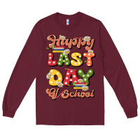 Burgundy happy last day of school Long Sleeve Tee - JahusDesignShop