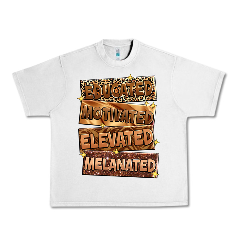 Educated Motivated Elevated Melanated Urban Heavy Tee by Zillion Design Studio | Teevron