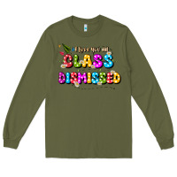 Army Green i love you all class dismissed Long Sleeve Tee - JahusDesignShop