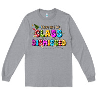 Heather Grey i love you all class dismissed Long Sleeve Tee - JahusDesignShop