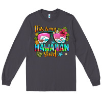 Smoke this is my hawaiian Long Sleeve Tee - AdoDesignShop