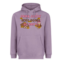 Lavender drink coffee read books be happy Heavyweight Hoodie - MaliasSmallBusiness