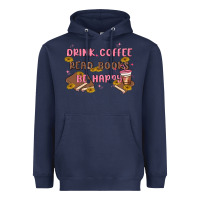 Navy drink coffee read books be happy Heavyweight Hoodie - MaliasSmallBusiness