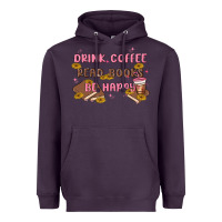 Plum drink coffee read books be happy Heavyweight Hoodie - MaliasSmallBusiness