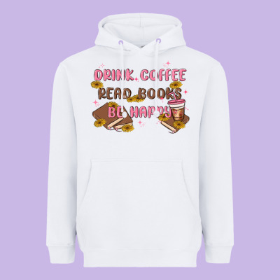 Drink Coffee Read Books Be Happy Heavyweight Hoodie Designed By Maliassmallbusiness