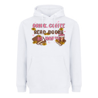 White drink coffee read books be happy Heavyweight Hoodie - MaliasSmallBusiness