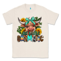 Natural just a little dramatic Classic Tee - AdoDesignShop