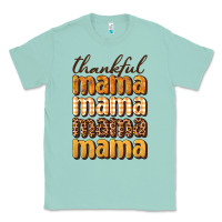 Seafoam thankful mama Classic Tee - BundleAndBundleShop