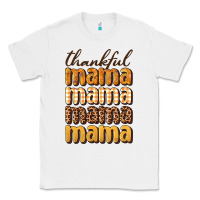White thankful mama Classic Tee - BundleAndBundleShop
