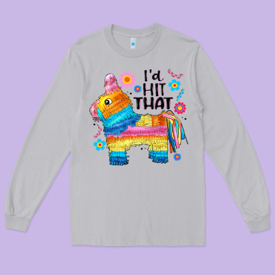 Id Hit That  Mexican Llama Pinata Long Sleeve Tee Designed By Jahusdesignshop