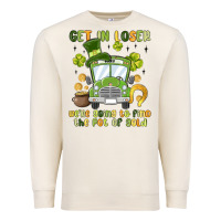 Sandshell get in loser we re going to find the pot of gold Premium Sweatshirt - MaliasSmallBusiness
