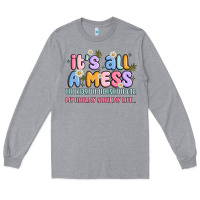 Heather Grey its all a mess Long Sleeve Tee - JahusDesignShop