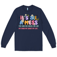 Navy its all a mess Long Sleeve Tee - JahusDesignShop