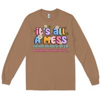 Toasted Coconut its all a mess Long Sleeve Tee - JahusDesignShop