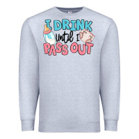 Heather Grey i drink until i pass out baby Premium Sweatshirt - MaliasSmallBusiness