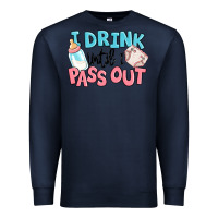 Navy i drink until i pass out baby Premium Sweatshirt - MaliasSmallBusiness