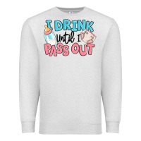 Oatmeal Heather i drink until i pass out baby Premium Sweatshirt - MaliasSmallBusiness